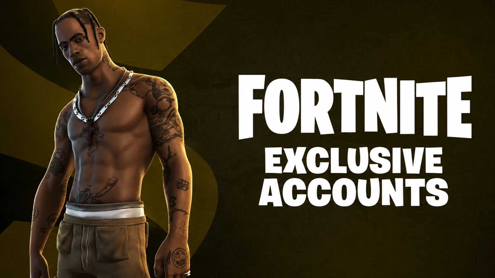 Fortnite Exclusive Accounts.